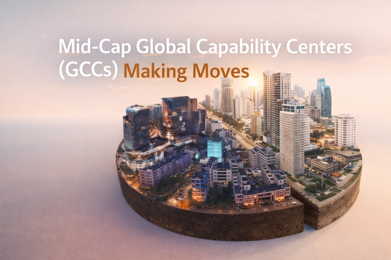 Mid-Cap Global Capability Center (GCCs) Making Moves